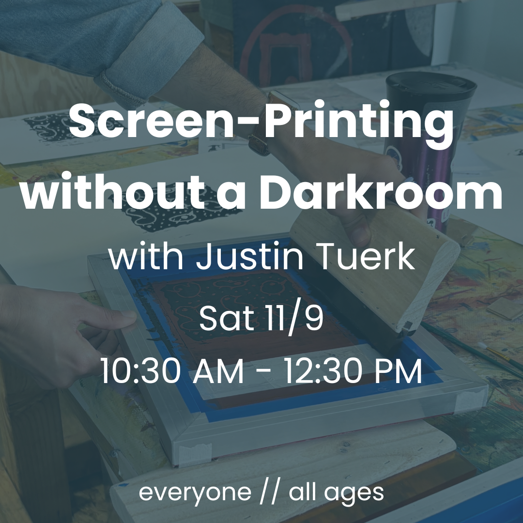 Screen Printing w/ Justin Tuerk